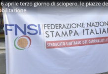 16 aprile: nuovo sciopero dei giornalisti italiani per il rinnovo del contratto di lavoro Fnsi-Fieg, per l’equo compenso per collaboratori e lavoratori autonomi, per la dignità del giornalismo e il futuro dell’informazione